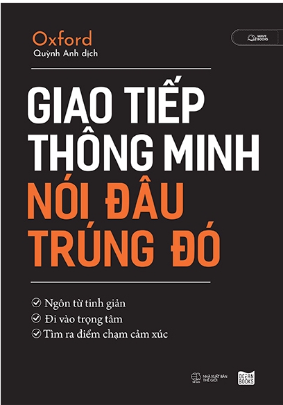 Giao Tiếp Thông Minh - Nói Đâu Trúng Đó - Oxford & Quỳnh Anh (dịch)