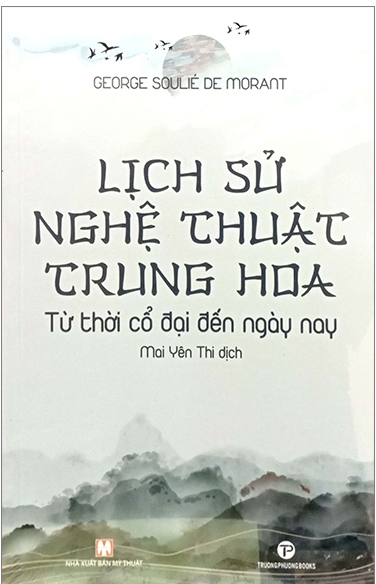 Lịch Sử Nghệ Thuật Trung Hoa - Từ Thời Cổ Đại Đến Ngày Nay