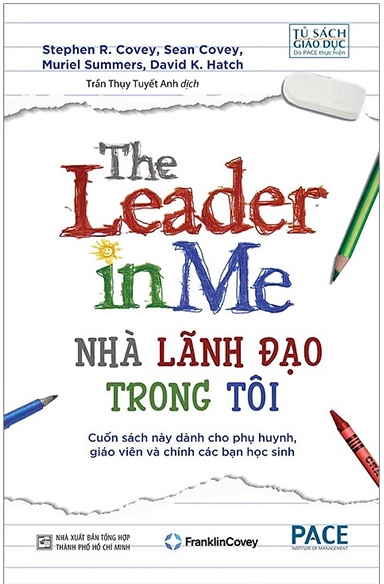 Nhà Lãnh Đạo Trong Tôi - Stephen R. Covey & Trần Thụy Tuyết Anh (dịch)