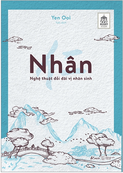 Nhân - Nghệ Thuật Đối Đãi Vị Nhân Sinh - Yen Ooi & Yuki (dịch)