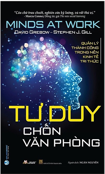 Tư Duy Chốn Văn Phòng - David Grebow & Stephen J. Gill & Ngân Nguyễn (dịch)