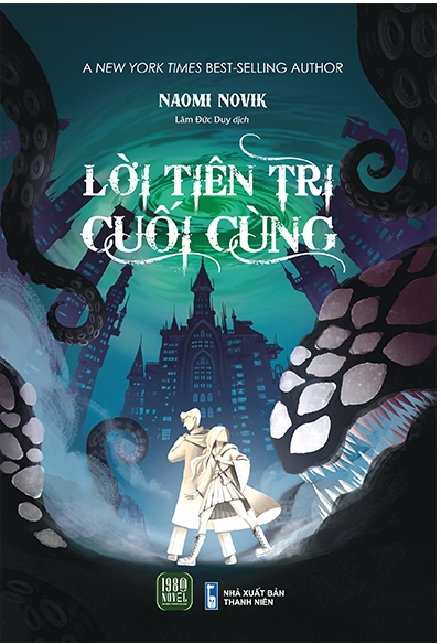 Lời Tiên Tri Cuối Cùng - Naomi Novik & Lâm Đức Duy (dịch)