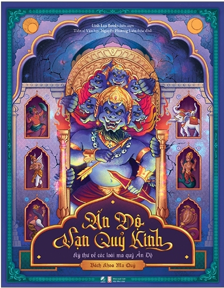 Bách Khoa Ma Quỷ - Ấn Độ Vạn Quỷ Kinh - Kỳ Thư Về Các Loài Ma Quỷ Ấn Độ