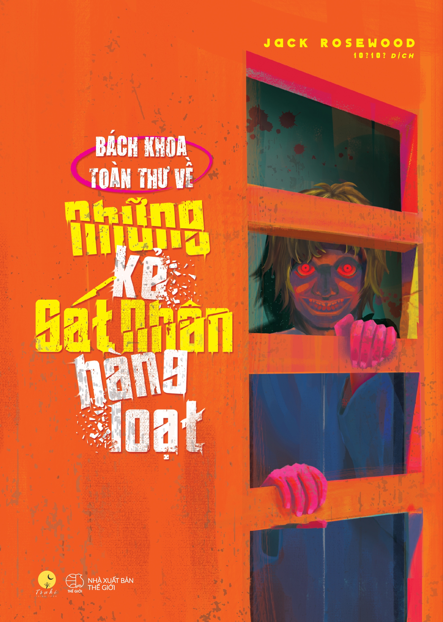 Bách Khoa Toàn Thư Những Kẻ Sát Nhân Hàng Loạt