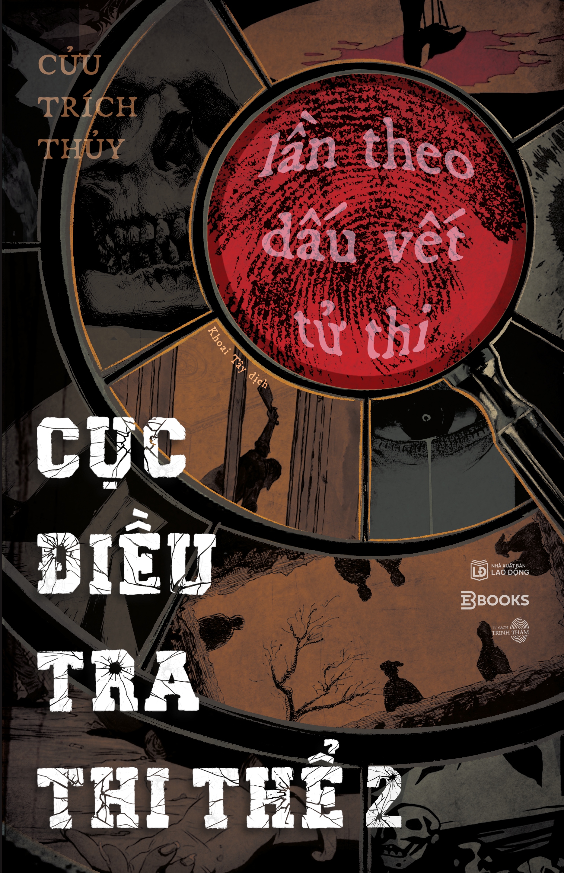 Cục Điều Tra Thi Thể - Tập 2 - Lần Theo Dấu Vết Tử Thi