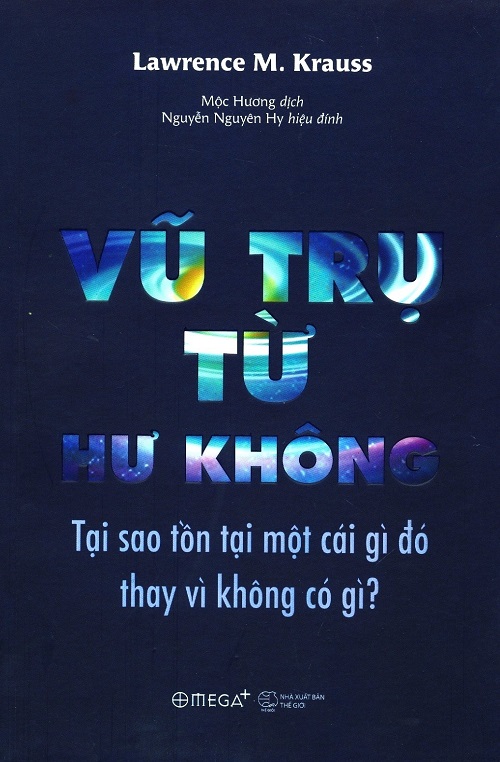 Vũ Trụ Từ Hư Không - Tác giả: Lawrence M. Krauss