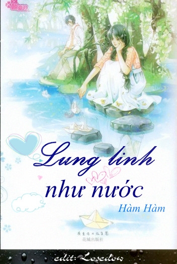 Lung linh như nước -  Hàm Hàm