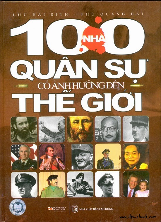 100 Nhà quân sự có ảnh hưởng nhất trong lịch sử thế giới - Michael Lee Lanning.