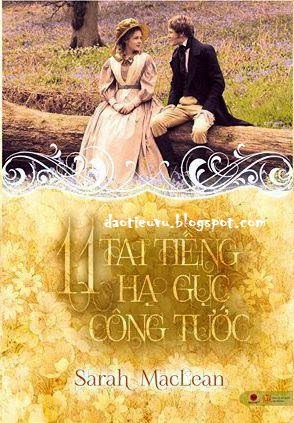 11 Tai Tiếng hạ gục Công tước - Sarah Maclean