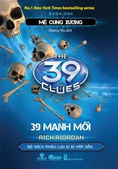 39 Manh Mối tập 1: Mê Cung Xương - Rick Riordan