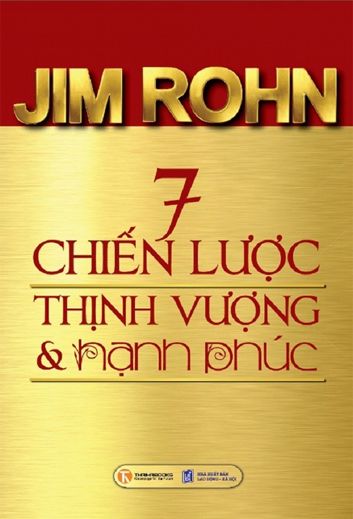 7 Chiến lược Thịnh Vượng và Hạnh Phúc - Jim Rohn