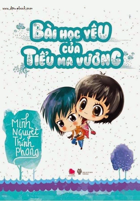 Bài học Yêu của Tiểu Ma Vương - Minh Nguyệt Thính Phong