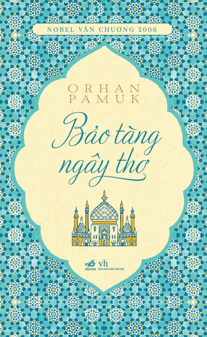 ''Bảo tàng ngây thơ'' - Cuốn sách duy cảm kỳ lạ của Orhan Pamuk