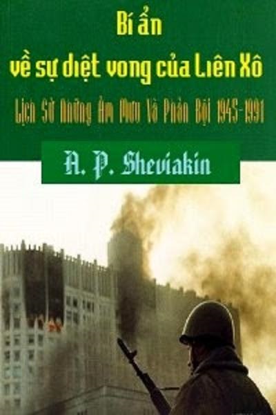 Bí ẩn về sự sụp đổ của Liên Xô - A. P. Sheviakin