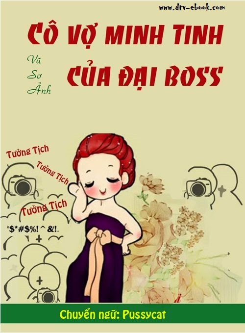 eBook Cô Vợ minh tinh của đại boss - Vũ Sơ Ảnh full prc, pdf, epub [Ngôn Tình]