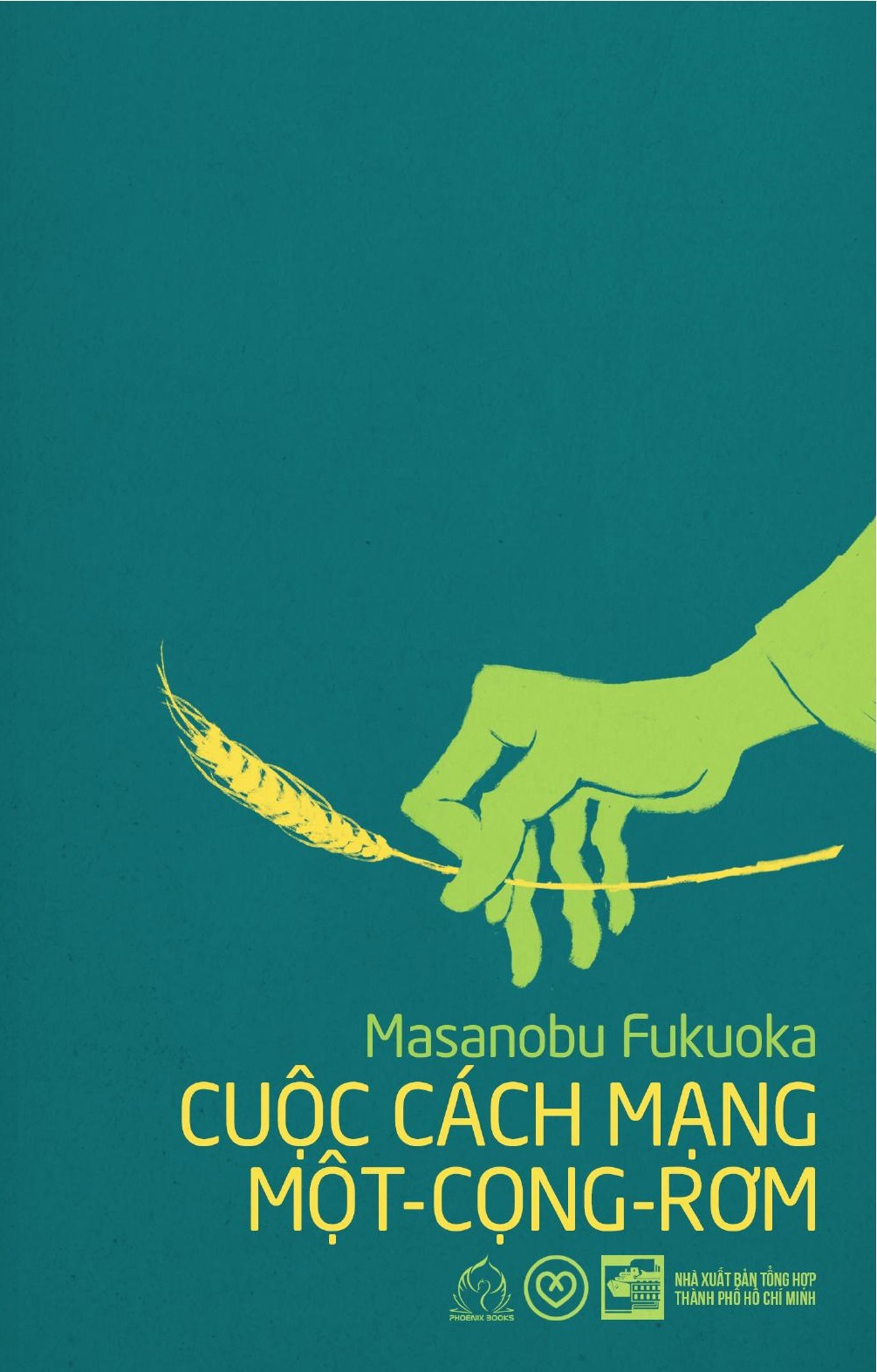 Cuộc Cách Mạng Một Cọng Rơm - Masanobu Fukuoka