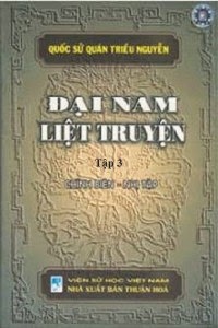 Đại Nam Liệt Truyện Tập 3 - Quốc Sử Quán triều Nguyễn