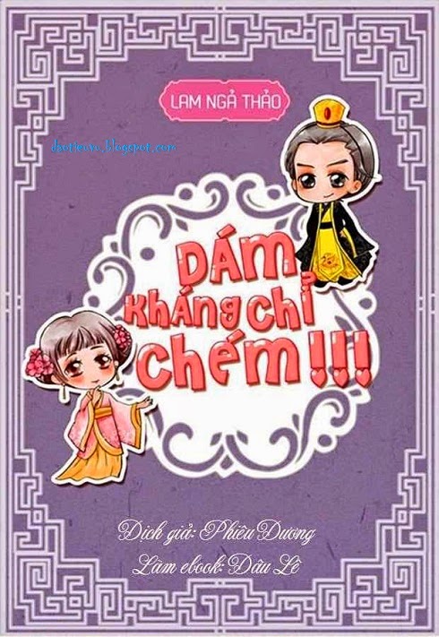 Dám Kháng Chỉ!? Chém!