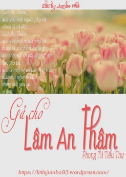 Gả cho Lâm An Thâm - Phong Tử Tiểu Thư