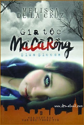 Gia Tộc Ma Cà Rồng tập 1 - Melissa Delacruz