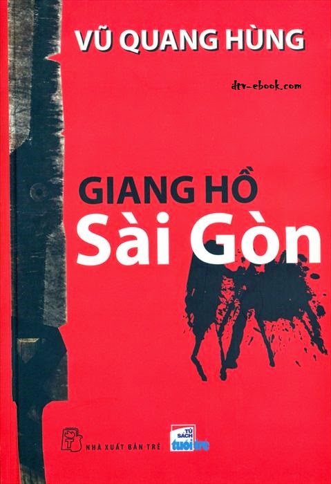 Giang Hồ Sài Gòn - Vũ Quang Hùng