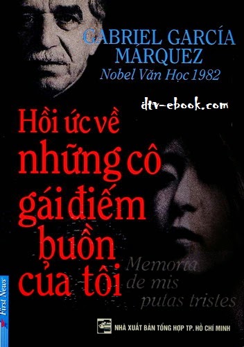 Hồi ức về những cô gái điếm buồn của tôi - Gabriel Garcia Marquez