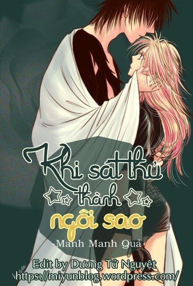 Khi Sát Thủ Thành Ngôi Sao - Manh Manh Quả