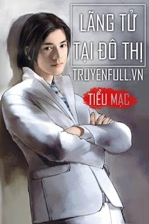 Lãng Tử Tại Đô Thị - Tiểu Mạc