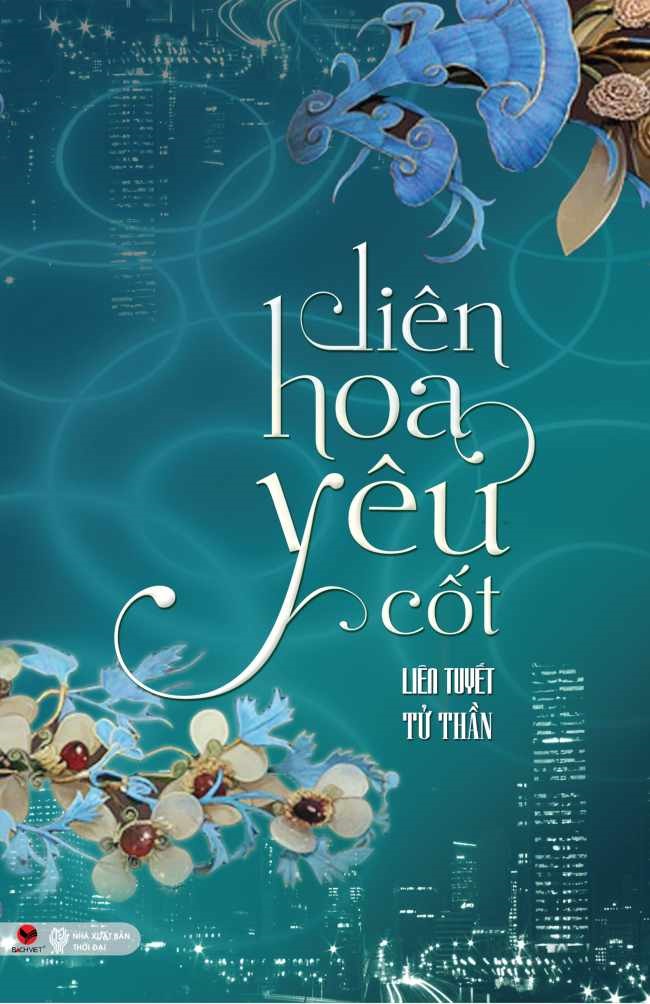 Liên Hoa Yêu Cốt - Liên Tuyết Tử Thần