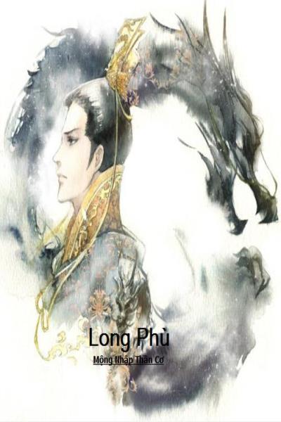 Long Phù - Mộng Nhập Thần Cơ