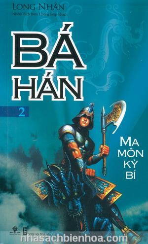 Bá Hán Tập 2: Ma Môn Kỳ Bí - Long Nhân