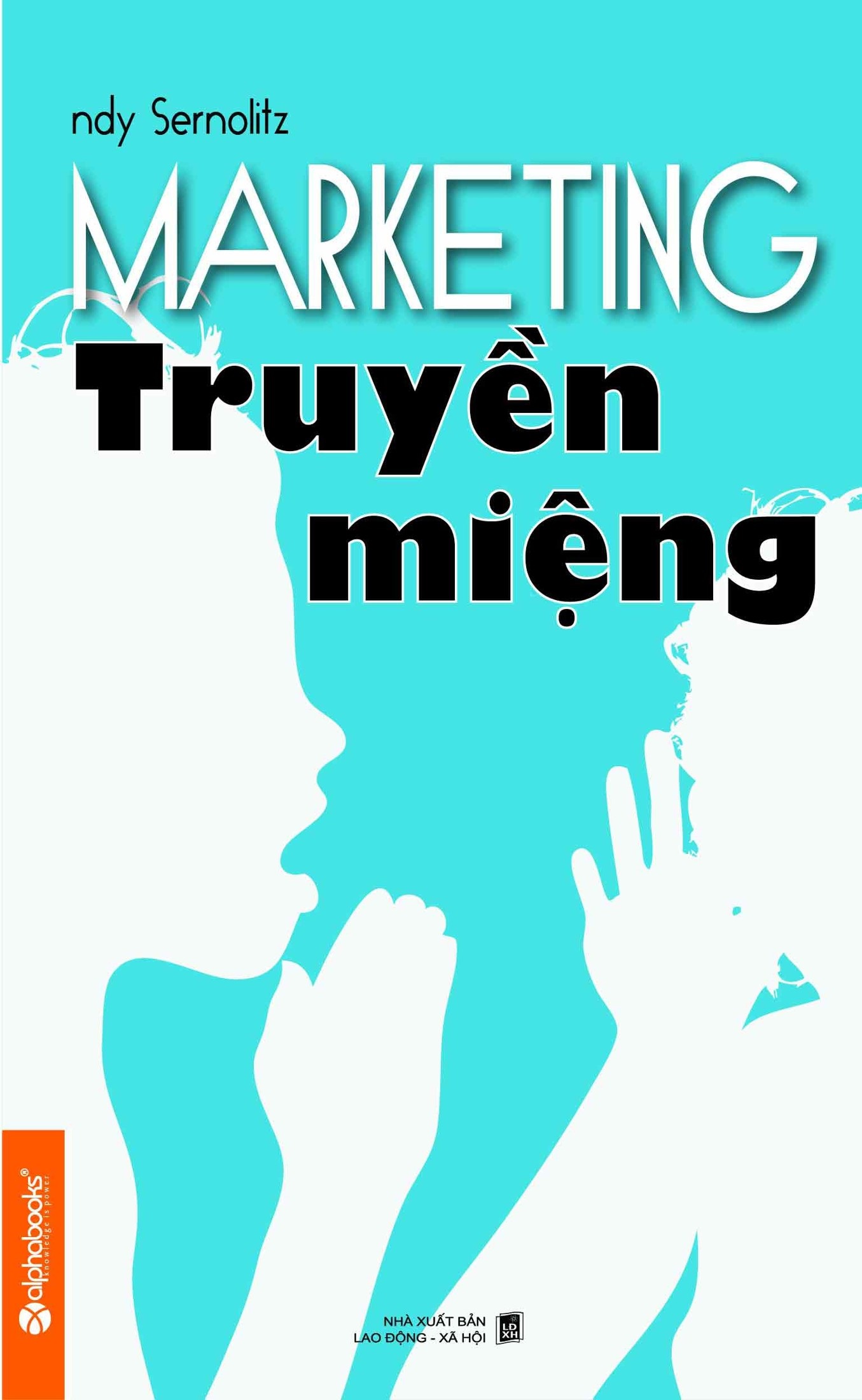 Marketing Truyền Miệng - Andy Sernovitz