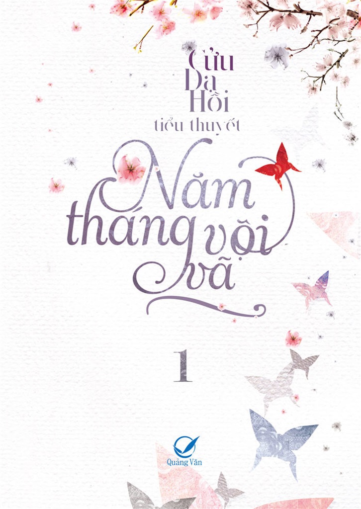 Năm Tháng Vội Vã Tập 1 - Cửu Dạ Hồi