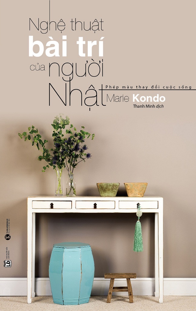 Nghệ Thuật Bài Trí Của Người Nhật - Marle Kondo