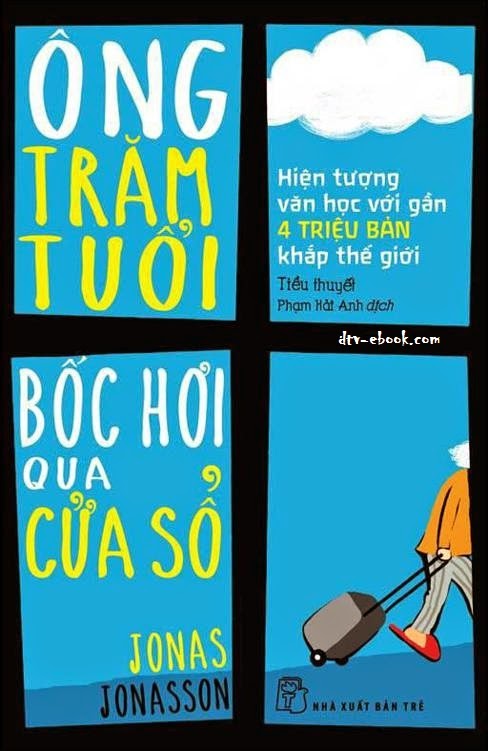 Ông Trăm Tuổi Trèo Qua Cửa Sổ và Biến Mất