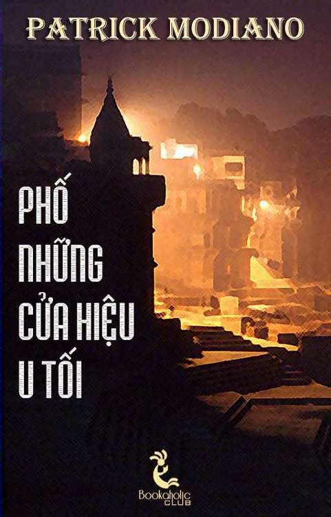 Phố Những Cửa Hiệu U Tối - Patrick Modiano