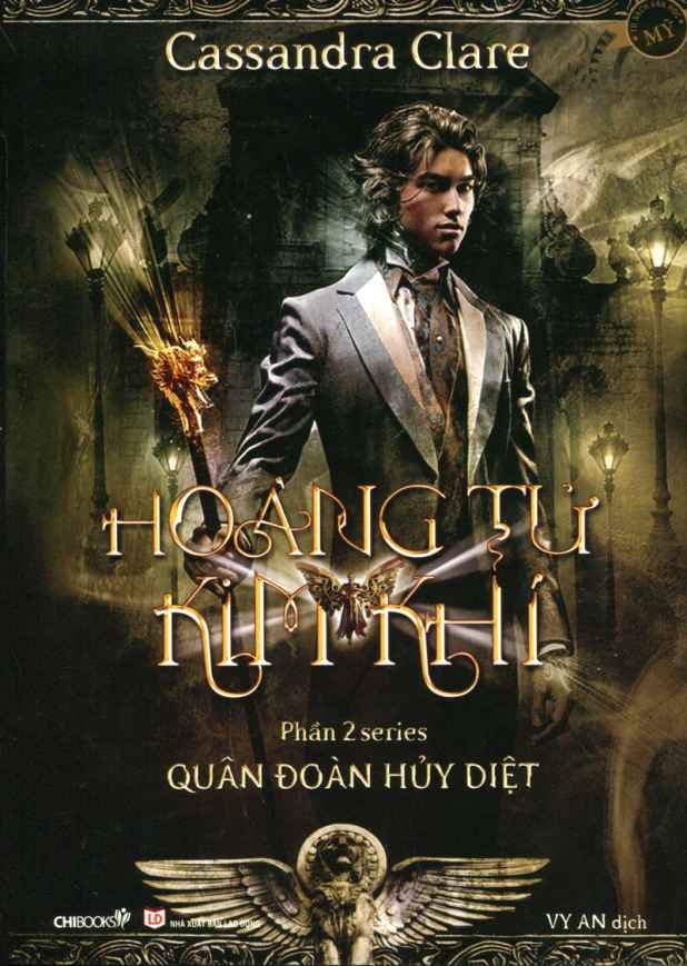 Quân Đoàn Hủy Diệt Tập 2: Hoàng Tử Kim Khi - Cassandra Clare