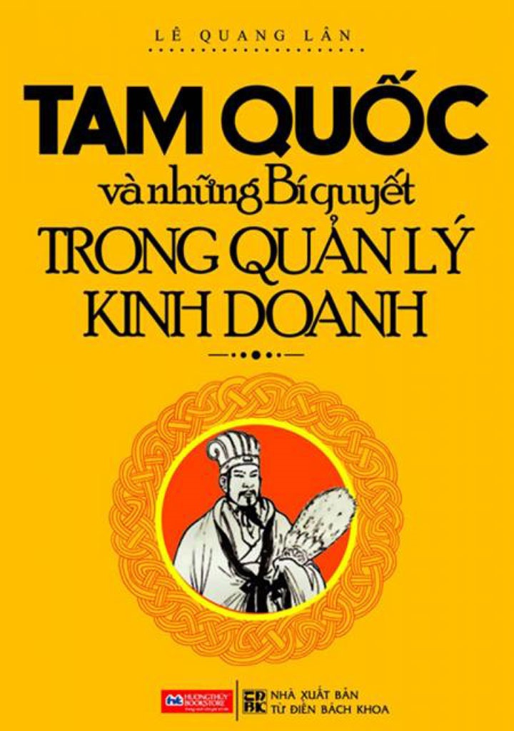 Tam Quốc và Những Bí Quyết Trong Quản Lý Kinh Doanh - Lê Quang Lân