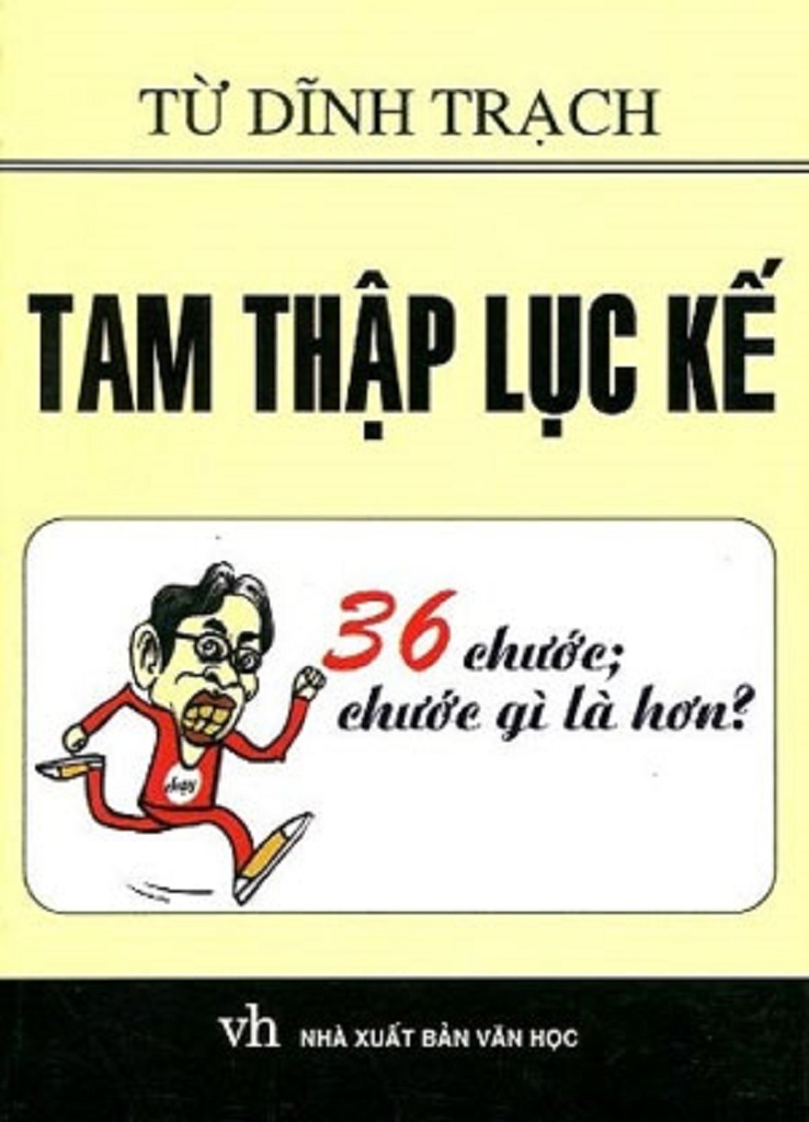 Tam Thập Lục Kế 36 Chước Chước Gì Là Hơn - Từ Dĩnh Trạch