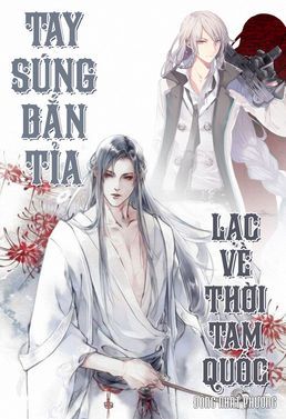 Tay Súng Bắn Tỉa Lạc Về Thời Tam Quốc - Đông Nhất Phương