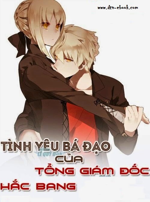 Tình Yêu Bá Đạo Của Tổng Giám Đốc Hắc Bang