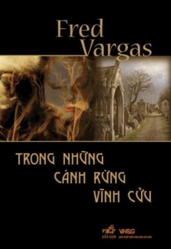 Trong Những Cánh Rừng Vĩnh Cửu - Fred Vargas