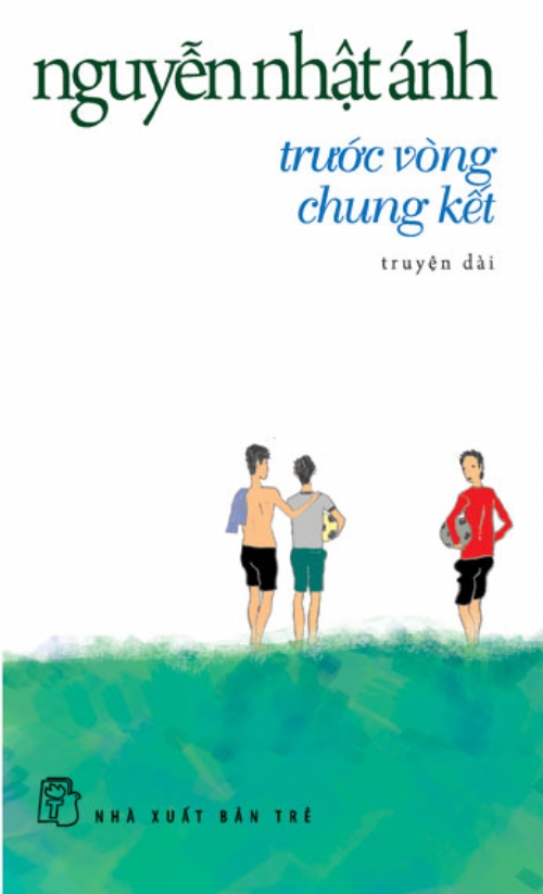 Trước Vòng Chung Kết - Nguyễn Nhật Ánh