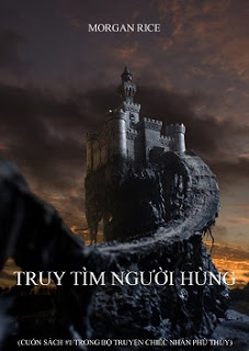 Truy Tìm Người Hùng - Morgan Rice