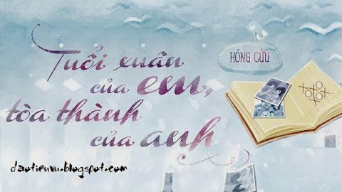 Ebook Tuổi Xuân Của Em Tòa Thành Của Anh - Hồng Cửu full prc pdf epub [ Ngôn Tình]