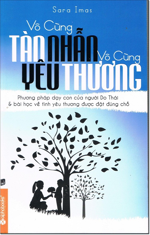 Vô Cùng Tàn Nhẫn, Vô Cùng Yêu Thương