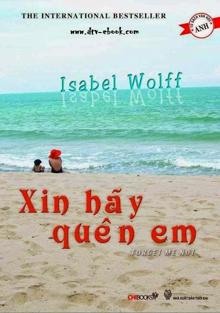 Xin hãy quên Em - Isabel Wolff