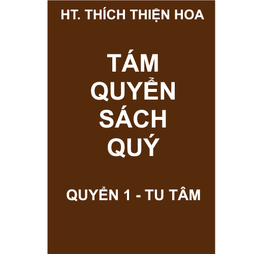 Tám quyển sách quý - Quyển 1. Tu Tâm