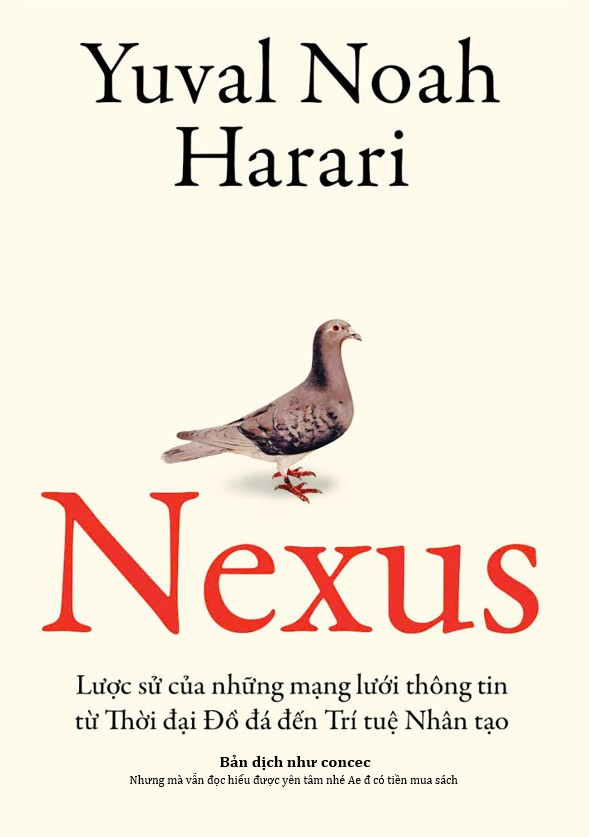 Nexus - Lược Sử Của Những Mạng Lưới Thông Tin Từ Thời Đại Đồ Đá Đến Trí Tuệ Nhân Tạo