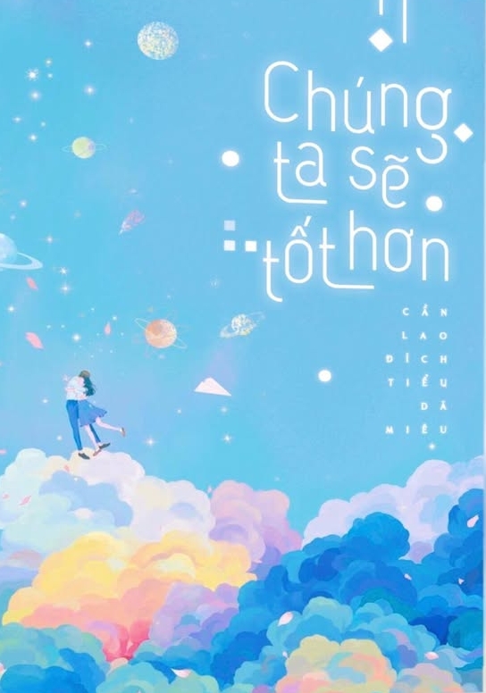 Chúng Ta Sẽ Tốt Hơn
